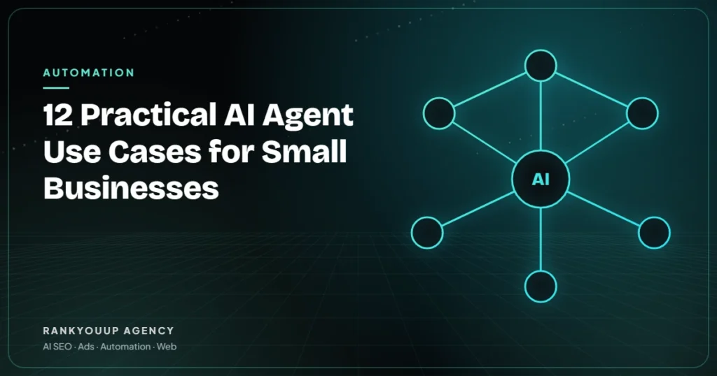 12 Practical AI Agent Use Cases for Small Businesses