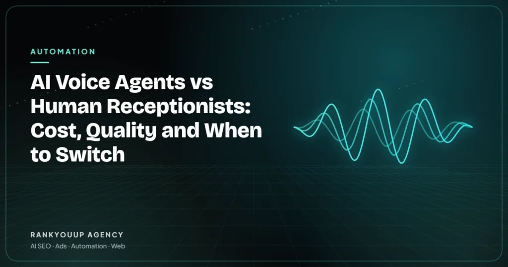 AI Voice Agents vs Human Receptionists: Cost, Quality and When to Switch