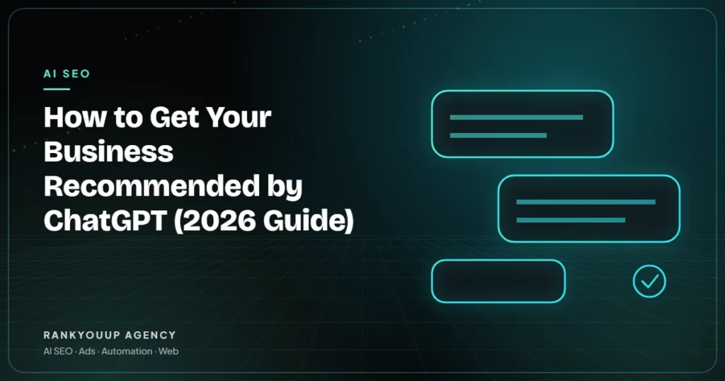How to Get Your Business Recommended by ChatGPT (2026 Guide)